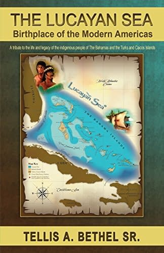 The Lucayan Sea – Birthplace of the Modern Americas